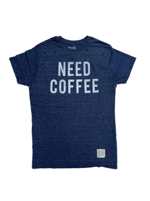 Trendy Design Need Coffee T-Shirt